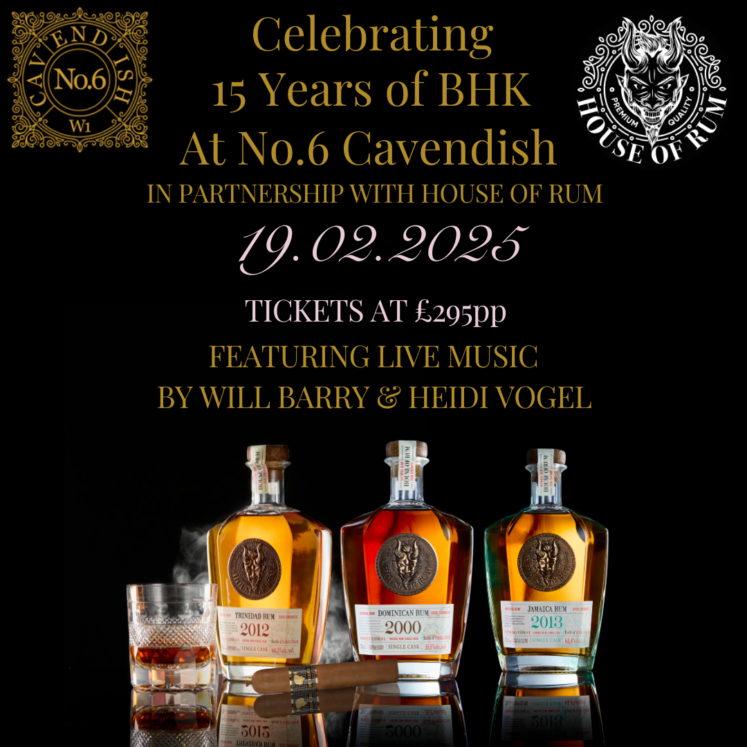 Celebrating 15 Years of BHK at No.6 Cavendish - Exclusive Event
