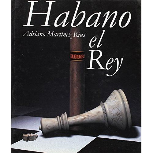 Cigar Book - Habano The King by Adriano Martinez